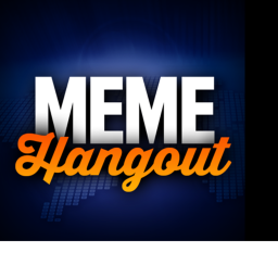 #Meme Hangout (VIP)