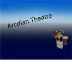 Arcdian Theatre