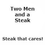 Two Men and a Steak