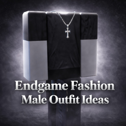 (NEW) Endgame Fashion Male Outfit Ideas