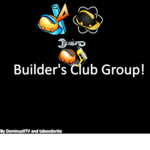 Builders Club (BC,TBC AND OBC) Group!
