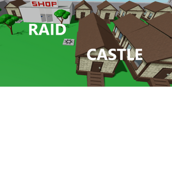 Castle raid! (New!)