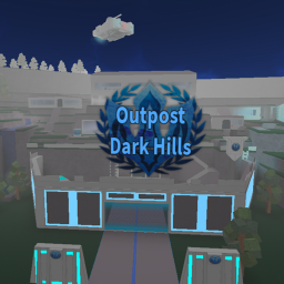 Outpost Dark Hills
