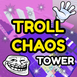 Troll Chaos Tower 🖐️