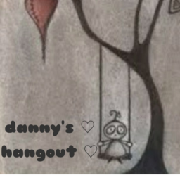 ☘ danny's hangout! ☘