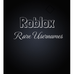 • Rare Roblox Names •