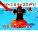 MM2 SHADOWS