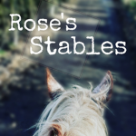 ~ Rose's Stables ~