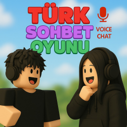 [🔊 Voice Chat] Türk Sohbet ve Tanışma Oyunu