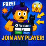 Join any Player!  [FREE]