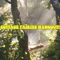 Cottage fairies hangout!