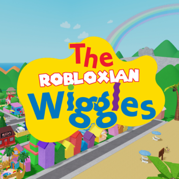 Wiggles World | The Robloxian Wiggles