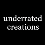 underrated creations