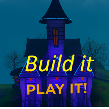 Build it, Play it- mansion [TEST] 2021