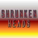 Shrunken Heads