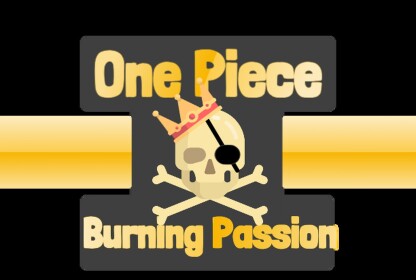 One Piece: Burning Passion(Creation)