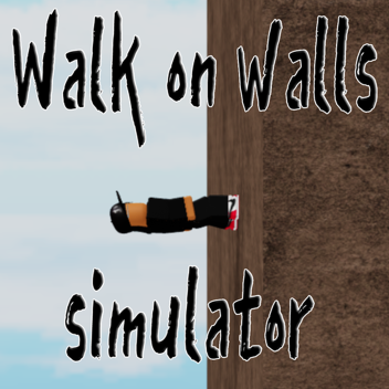 walk on walls