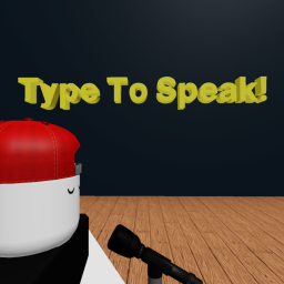 Type To Speak!