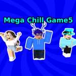 Mega Chill Game5
