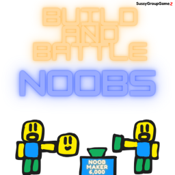 Build and Battle Noobs!
