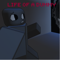 Life Of A Dummy!