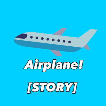 Airplane! [STORY]
