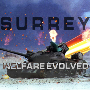 Surrey: Welfare Evolved