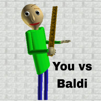 You vs Baldi