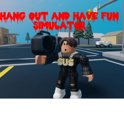 Hang out and have fun simulator