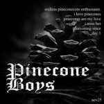 pinecone boys