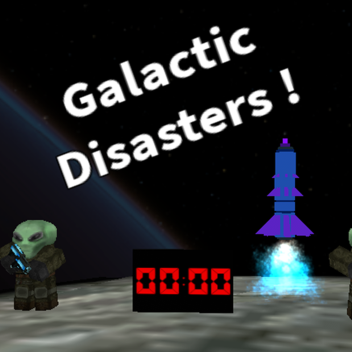 Galactic Disasters