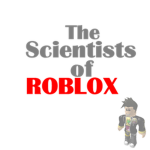 The Scientists of ROBLOX