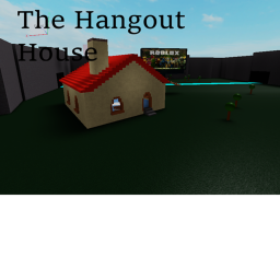Hangout House