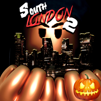 South London 2 [ HUGE UPDATE SOON ]
