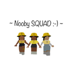 ~ Nooby SQUAD ~ :-)