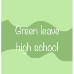 Green Leave High School GLHS
