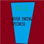 N.E.E(never ending epicness)