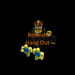 Refresh Hang Out