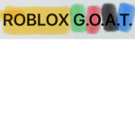 ROBLOX Greatest Of All Time (ROBLOX G.O.A.T)