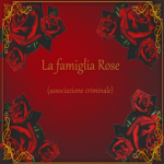 La Famiglia Rose