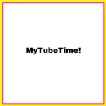 MyTubeTime Fans!