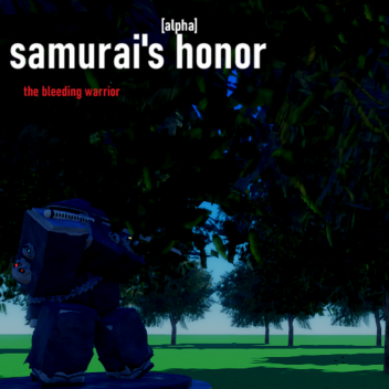 Danh dự của Samurai": Người chiến binh đang chảy máu"