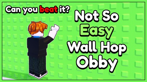 Not So Easy Wall Hop Obby