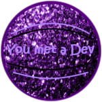 You met a dev