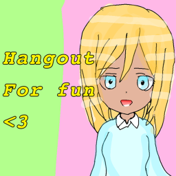 Hangout For friends