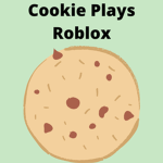 @Cookie Plays Roblox