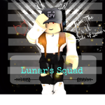 Lunar's Squad!