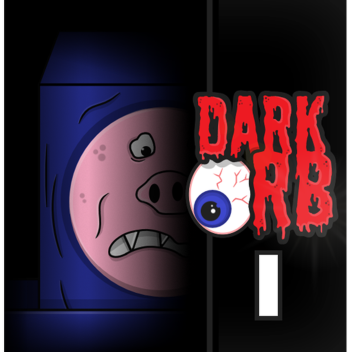 the deadly dark orb
