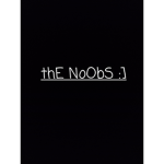 ThE NoOBs:]