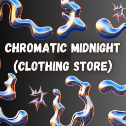 Chromatic MidNight (Clothing Store)